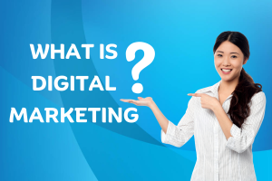 What is Digital Marketing?